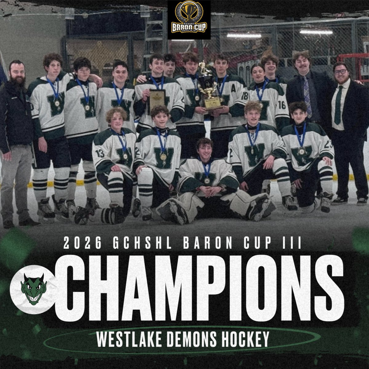 DemonAthletics's tweet photo. HISTORY MADE. For the first time in program history, your Westlake Demons are the 2026 GCHSHL Baron Cup III Champions after an 8–2 win over Aurora! Congrats to our players and coaching staff! #EarnTheW https://t.co/9OBp7hX7oe
