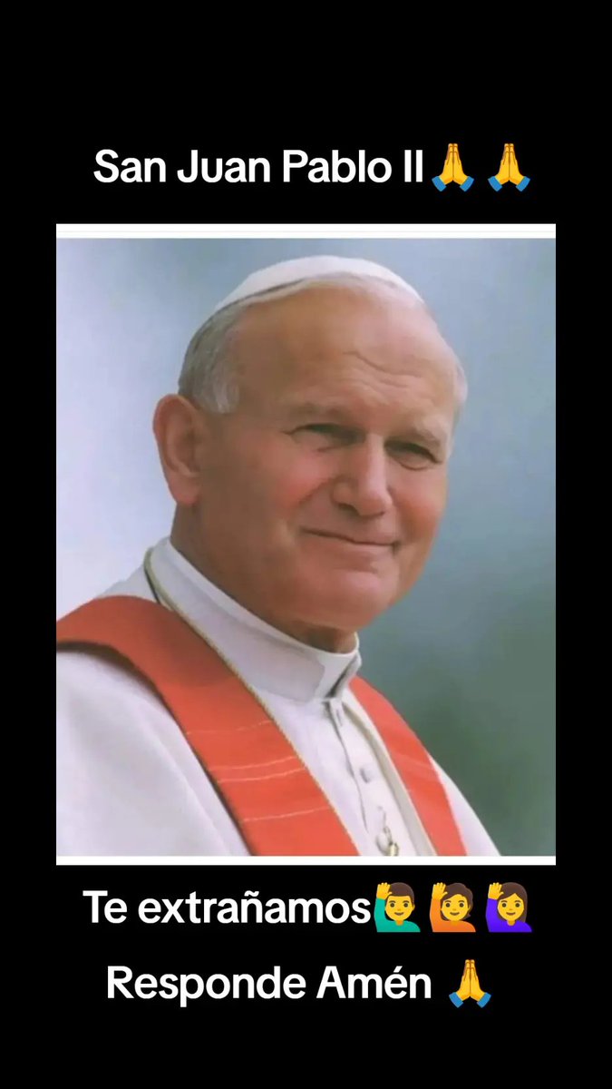 patriota_1972's tweet image. San Juan Pablo II 
Te extrañamos 🙋‍♂️🙋🙋‍♀️ 
Responde Amén 🙏