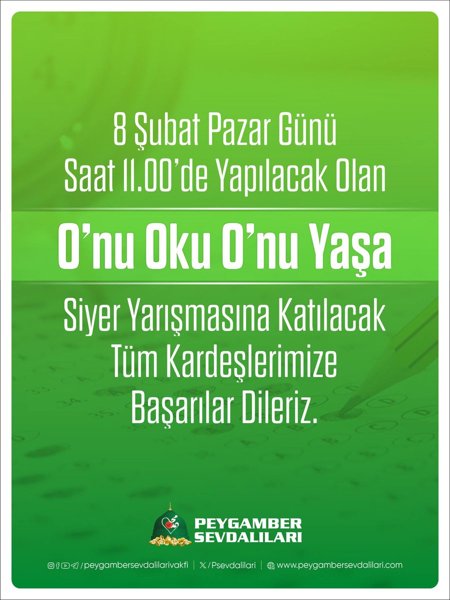 8 Şubat Pazar Günü
Saat 11.00’de Yapılacak Olan
“O’nu Oku O’nu Yaşa”
Siyer Yarışmasına Katılacak Tüm Kardeşlerimize Başarılar Dileriz. <a href="/PSevdalilari/">PEYGAMBER SEVDALILARI VAKFI</a> <a href="/Psevdalilari_63/">ŞANLIURFA PEYGAMBER SEVDALILARI</a> <a href="/davetgenclik63/">Davet ve Gençlik Hareketi Şanlıurfa</a> <a href="/ErdemliGencHRU/">ERDEMLİ GENÇLİK KULÜBÜ</a> <a href="/PlatformUrfa/">Şanlıurfa Sivil Toplum Kuruluşları Platformu</a>