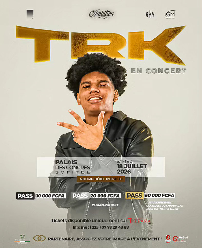 🚨 TRK en concert à Abidjan !
Le phénomène TRK débarque sur scène pour un show exceptionnel 💥

📍 Palais des Congrès – Sofitel Hôtel Ivoire
🗓 Samedi 18 juillet 2026
⏰ 15h

🎟 Pass disponibles :
• 10 000 FCFA
• 20 000 FCFA (rafraîchissement)
• 50 000 FCFA (rafraîchissement +