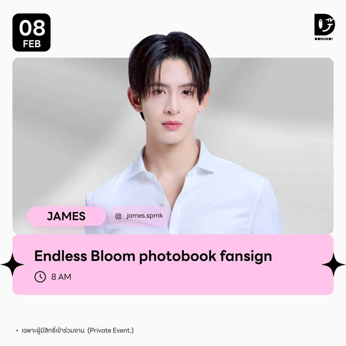 #DMDschedule 

🗓 : 08.02.2026

Endless Bloom photobook fansign

🙋🏻‍♂️ : <a href="/Jamessu_w/">JS</a> 
⏰️ : 8.00 น. | 8.00 AM (GMT+7)
📢 : เฉพาะผู้มีสิทธิ์เข้าร่วมงาน

#️⃣ : #.JamessuEndlessBloom

#JamesSu
#domunitv