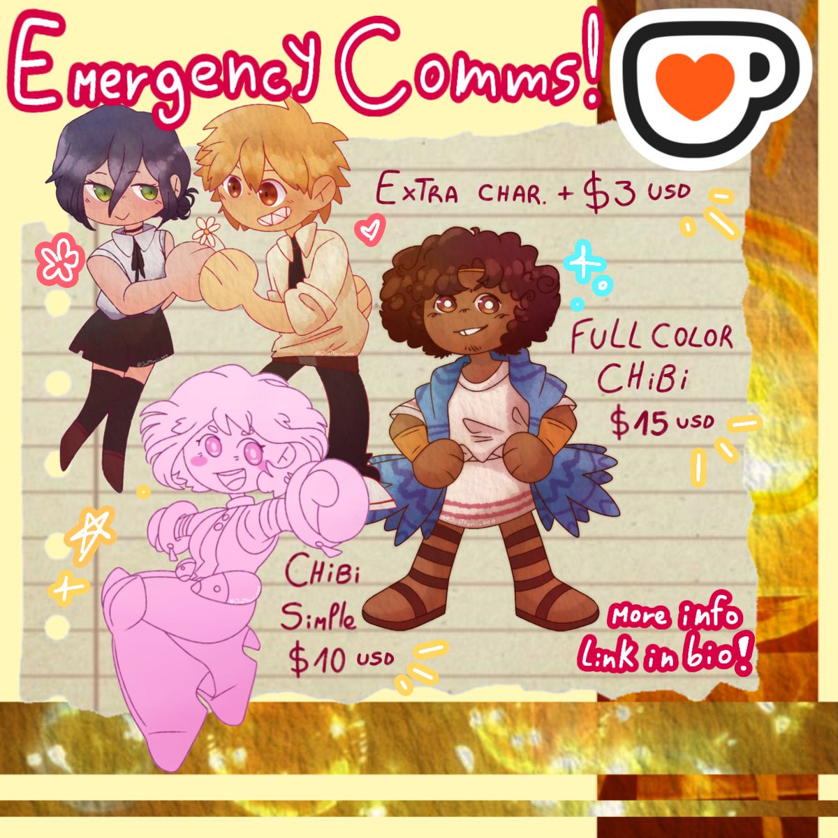 EMERGENCY COMMISSIONS‼️‼️‼️

I've been a bit absent from social media due to a possible depression; my income isn't enough, so I'm looking for other ways to help with bills.

I'VE OPENED A CHIBIS SECTION, BUT I ALSO HAVE MORE OPTIONS ON MY KO-FI!
#opencommissions #commissionsopen