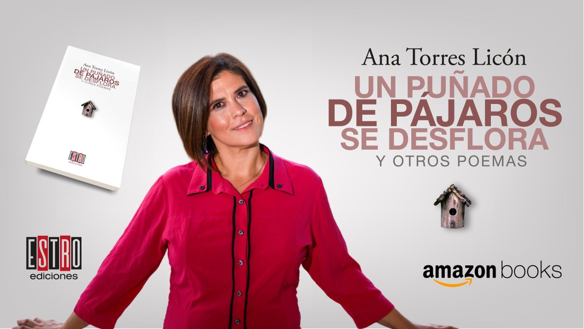 Un puñado de pájaros se desflora y otros poemas 
de Ana Torres Licón
«Estro» en Ana Torres Licón al presentarnos la brisa que puebla su ser y su sensación.
url-shortener.me/BH5O