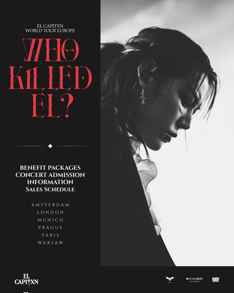 elcapitxxn's tweet photo. EL CAPITXN WORLD TOUR 
「WHO KILLED EL?」 ♰ 𝐄𝐔𝐑𝐎𝐏𝐄 ♰ 
Ticket sales open on Feb 13 🦇

𝐐&𝐀 𝐒𝐞𝐬𝐬𝐢𝐨𝐧, 𝟏 𝐅𝐎𝐑 𝐀𝐋𝐋 𝐏𝐡𝐨𝐭𝐨 and 𝐅𝐚𝐧𝐬𝐢𝐠𝐧 will bring you closer to EL CAPITXN ❤️‍🔥

🩸 Please check all ticket sale details and disclaimers

📅 Feb 13
🕓 GA: 4PM CET
🕔 Early Access: 5PM CET (till 5:40)
🕕 Benefit Packages: 6PM CET

#ELCAPITXN #엘캐피탄 #WHOKILLEDEL #ELCAPITXNinEUROPE #EuropeTour