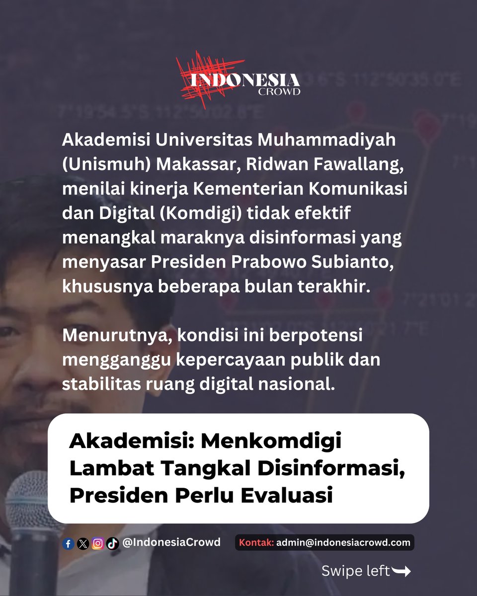 IndonesiaCrowd's tweet photo. Akademisi Universitas Muhammadiyah (Unismuh) Makassar, Ridwan Fawallang, menilai kinerja Kementerian Komunikasi dan Digital (Komdigi) tidak efektif menangkal maraknya disinformasi yang menyasar Presiden Prabowo Subianto, khususnya beberapa bulan terakhir. https://t.co/GNIxIuMWzq