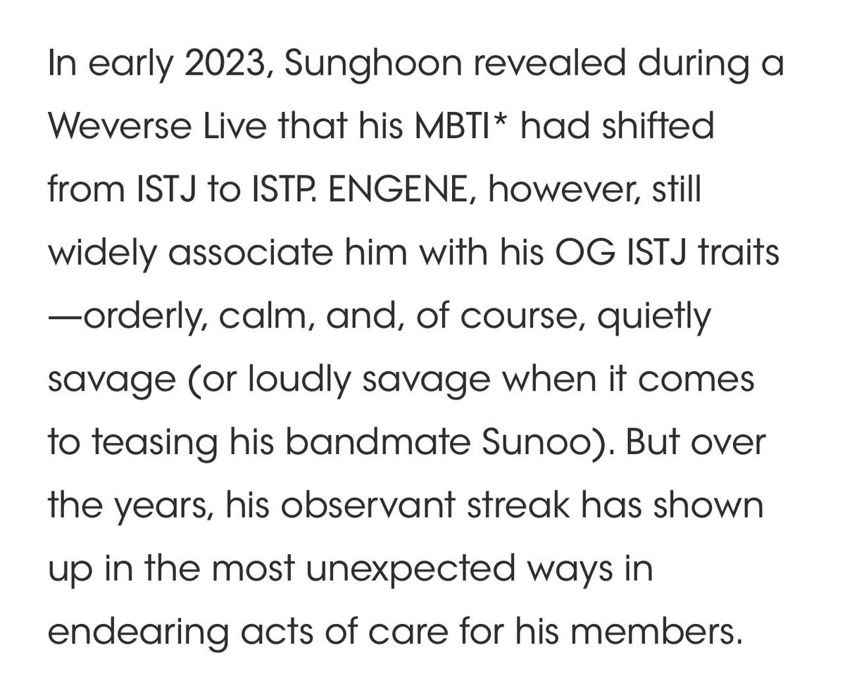 Everything You Need To Know About ENHYPEN’s Sunghoon by Vogue Hong Kong 

One of it talking about MBTI and mentioned that even though his MBTI is orderly, calm and quietly savage but can be loudly savage when it comes to teasing his bandmate Sunoo 😭 

#SUNGHOON #SUNOO