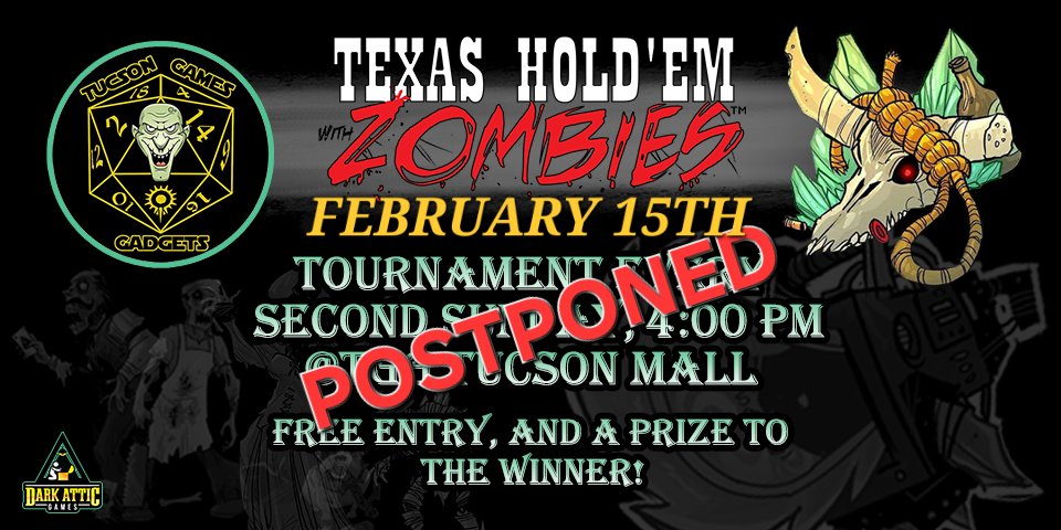❗️❗️POSTPONED ❗️❗️
Sorry for the false alarm! Forgetting that it's super bowl weekend, we must push the #THZ tournament back to FEBUARY 15TH. Sorry again. We'll see y'all next week.
<a href="/tucgamesgadgets/">TucsonGamesandGadget</a> <a href="/ShortRestTavern/">Short Rest Tavern</a> <a href="/THwithZombies/">TexasHoldemW/Zombies</a>