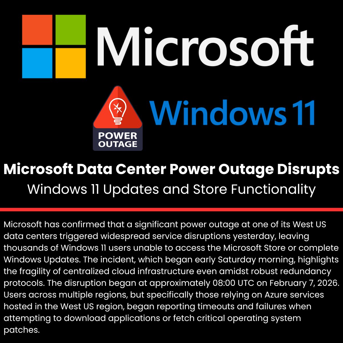 ⚡ Microsoft Data Center Power Outage Disrupts Windows 11 Updates and Store Functionality 

Source: cybersecuritynews.com/microsoft-data…

Microsoft has confirmed that a significant power outage at one of its West US data centers triggered widespread service disruptions yesterday, leaving