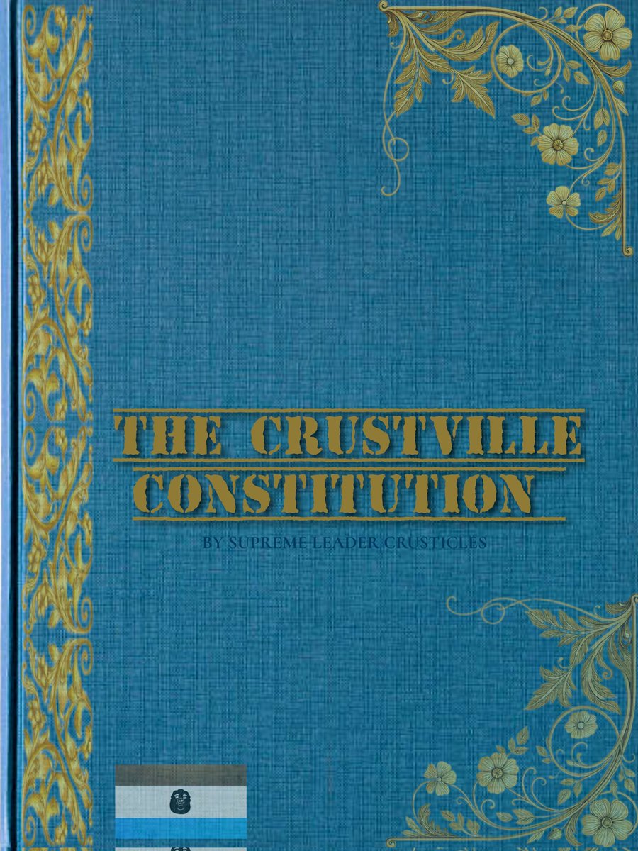 Butt_Crusticles's tweet photo. Crustville Constitution just dropped https://t.co/zYQPNaEL4M