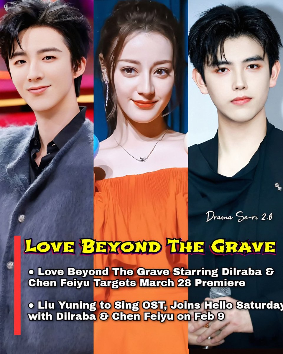✨🔥 The wait is almost over! 
 🍉#LoveBeyondTheGrave starring #Dilraba and #ChenFeiyu is reportedly targeting a March 28 premiere — and the hype is REAL! 😍

Plus, #LiuYuning is set to sing the OST and will join #Dilraba &amp; #ChenFeiyu on Hello Saturday this Feb 9! 🎤📺