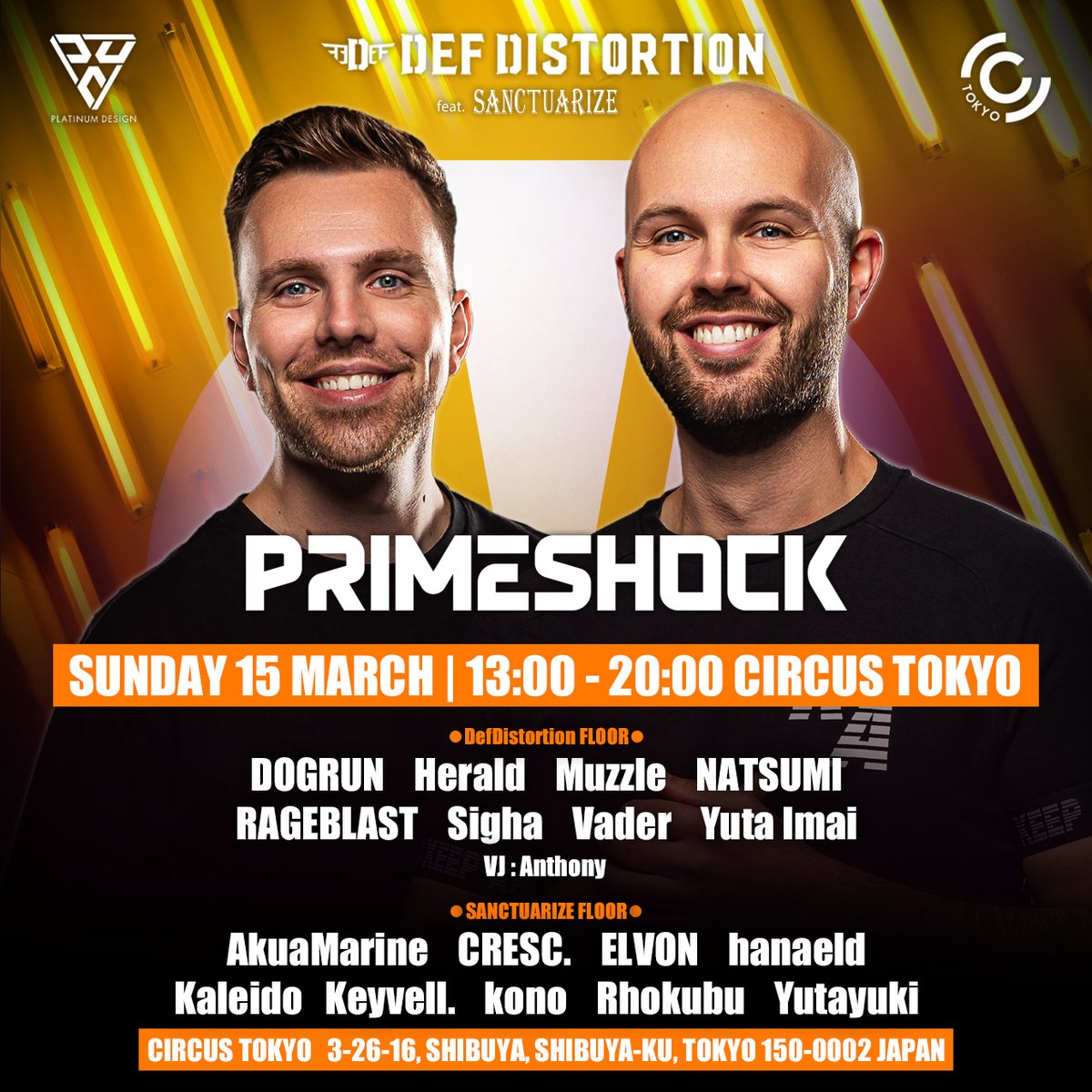 【DJ出演】
#DefDis feat. #SANCTUARIZE

Primeshockがついに来日!!! 🇯🇵
サブフロアはEuphoric祭り間違いなしのSANCTUARIZEなのでいつも通りエモいやつやってくぞ🔥🔥🔥

🗓 3月15日 (日) 13:00 OPEN
📍CIRCUS TOKYO (渋谷)

前売りチケットはツリーのリンク、または僕のDMで！