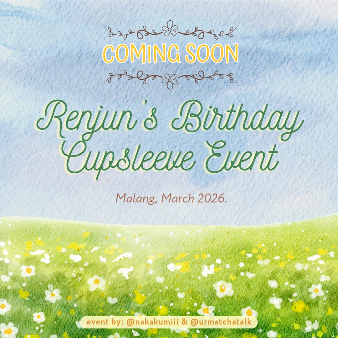 — Let's celebrate Huang Renjun's 26th Birthday Anniversary with us at our special Cupsleeve Event this March! 🍵🌸💛

Details will be posted soon (˶˃ ᵕ ˂˶) .ᐟ.ᐟ˚‧₊˚❀༉‧

𖤣.𖥧.𖡼.⚘𖤣.𖥧.𖡼.⚘𖤣.𖥧.𖡼.⚘