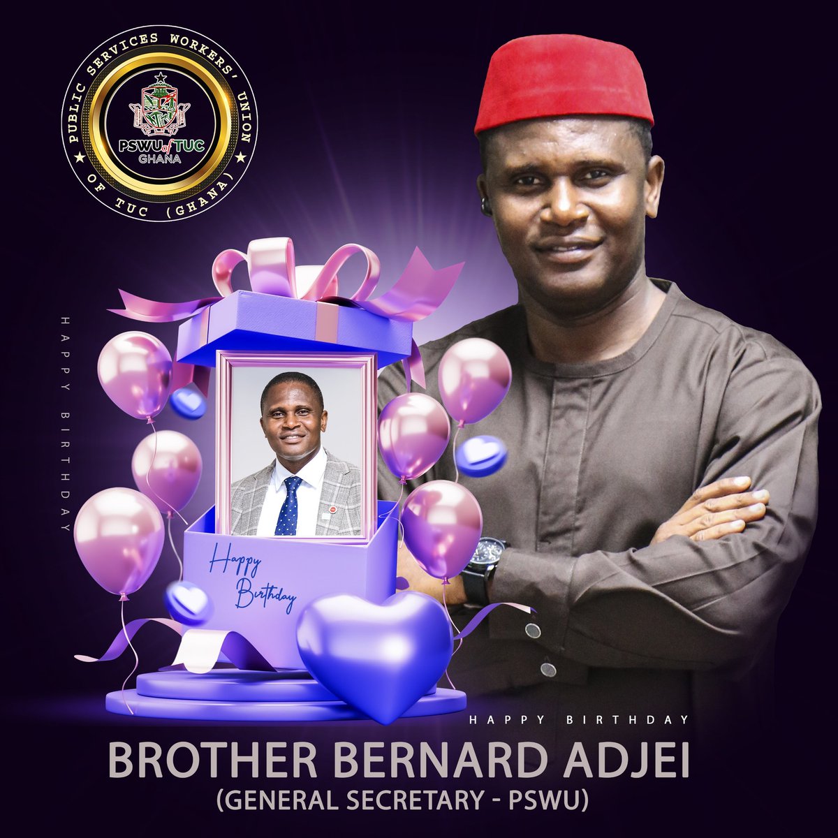 pswuoftucghana's tweet photo. Happy Birthday 🎂 
Brother Bernard Adjei
(General Secretary - PSWU)
Wishing you a year of good health, strength and continued success in leading our Union.
We celebrate you today sir. 
God bless you greatly 🙏🏾 

❤️💚🤍🖤
#PSWU #Birthdays #PublicService https://t.co/hQQYZDgxj8