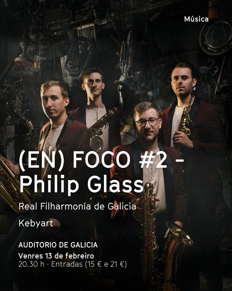 CCultura's tweet photo. @MiriamFLouzao @PazodeRaxoi @BMSCompostela @RosaCedron @zendelsur 🎼 A @rfgalicia presenta o concerto '(EN) FOCO #2 - Philip Glass' co cuarteto de saxofóns @kebyart e baixo a batuta de Sebastian Zinca
📍 Venres, 13 de febreiro ás 20.30 h no Auditorio de Galicia
🎟️ Entradas (15 € xeral, 21 € con petisco e bebida) en https://t.co/LWfjjc6kp4 https://t.co/q9mFUZZE2z