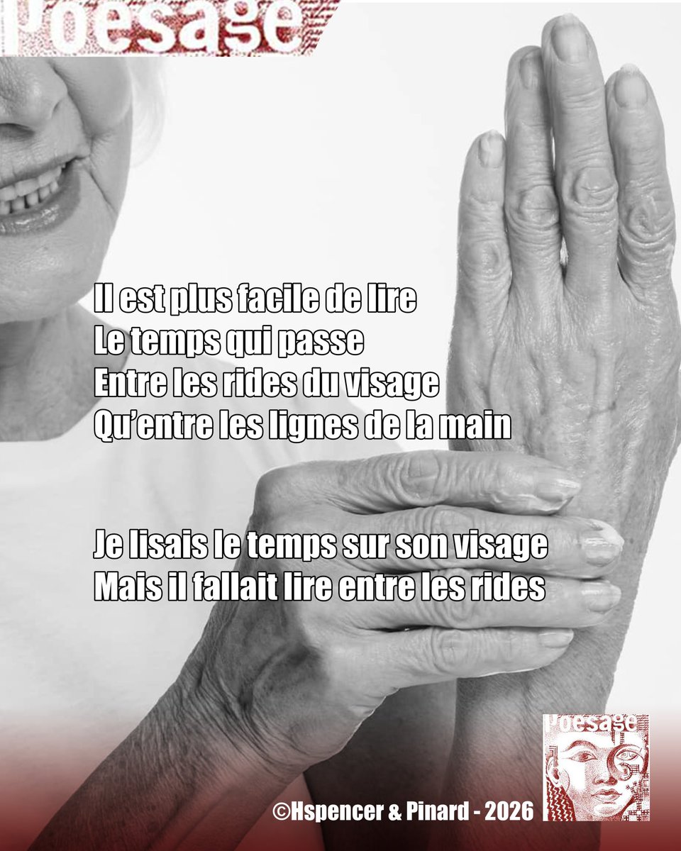 poesage_27's tweet photo. Il est plus facile de lire
Le temps qui passe
Entre les rides du visage
Qu’entre les lignes de la main
Je lisais le temps sur son visage
Mais il fallait lire entre les rides
©Hspencer & Pinard 2026
.
.
.
#rides #wrinkles #lire #read #lignesdelamain #linesofthehand #passe #past https://t.co/wZ4laElajz