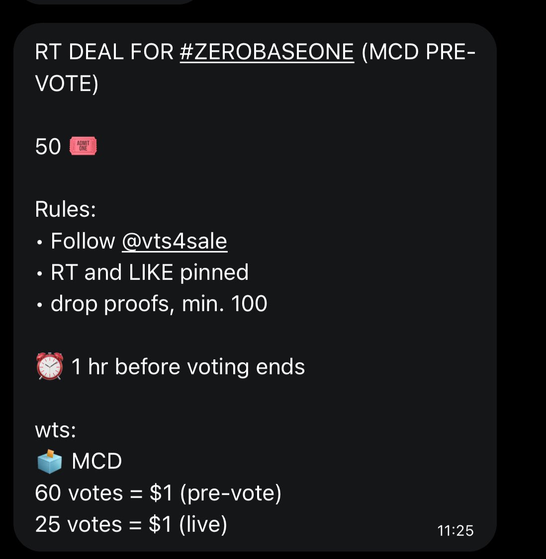 mimi__rzz's tweet photo. RT DEAL FOR #ZEROBASEONE (MCD PRE-VOTE) 

50 🎟

Rules:
• Follow @vts4sale
• RT and LIKE pinned
• drop proofs, min. 100

⏰ 1 hr before voting ends

wts:
🗳️ MCD
60 votes = $1 (pre-vote)
25 votes = $1 (live) https://t.co/PvAc8pYqlu