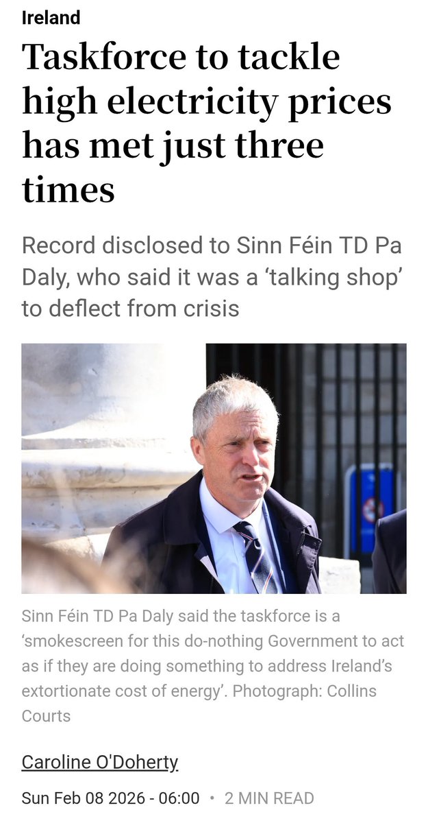 caulmick's tweet photo. Do Nothin' Government 

Taskforce to tackle high electricity prices has met just three times - ✍️Caroline O' Doherty 

Under its own terms of reference, the National Energy Affordability Taskforce should have met at least six times by now.

Its record emerged in a reply to a parliamentary question raised by Sinn Féin energy spokesman Pa Daly, who described it as “shocking”.

▫️last November show 303,465 domestic customers were behind on their electricity bills and 173,845 were in arrears on their gas bills.

#CostofLivingCrisis #Electricity #FFG #WorstGovernmentEver 

https://t.co/0TfWqpJPRn