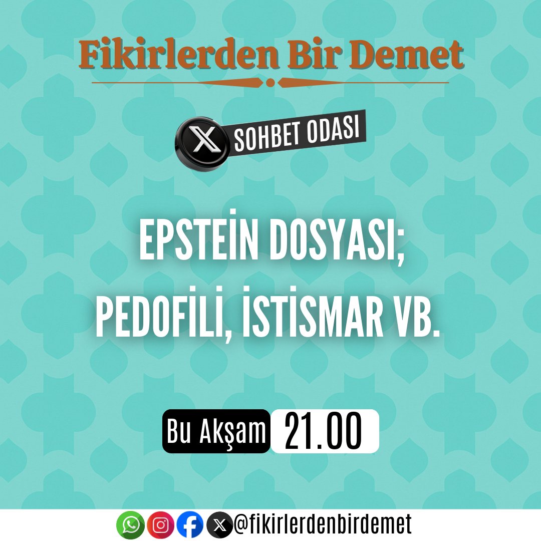 📢EPSTEİN DOSYASI; PEDOFİLİ, İSTİSMAR VB. 

📍Bu Akşam Saat 21.00'da X Platformunda <a href="/demet84840/">FİKİRLERDEN BİR DEMET</a> Hesabında Buluşalım.