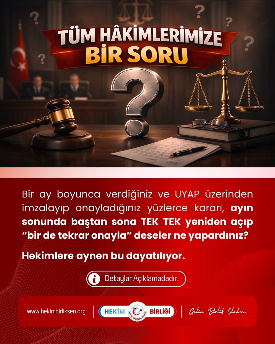 TÜM HÂKİMLERİMİZE BİR SORU ❓

Bir ay boyunca verdiğiniz ve UYAP üzerinden imzalayıp onayladığınız yüzlerce kararı,
ayın sonunda baştan sona TEK TEK yeniden açıp
“bir de tekrar onayla” deseler ne yapardınız?

Hekimlere aynen bu dayatılıyor.

Muayene, ameliyat, tetkik, rapor…
