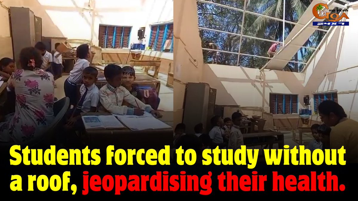 InGoa24x7's tweet photo. #Shocker Sernabatim Govt School lacks basic facilities. Students forced to study without a roof, jeopardising their health.
WATCH:  https://t.co/0kTEUKMZOW

#Goa #Goanews #GovtSChool #NoRoof #Health https://t.co/71L6CTnc8e