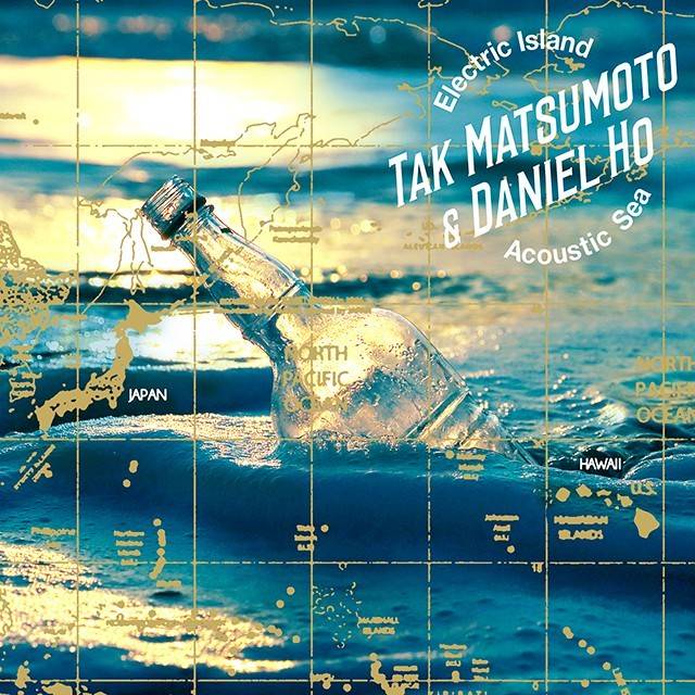 2017.02.08 発売から「9年」経過！ Tak Matsumoto & Daniel Ho 1st