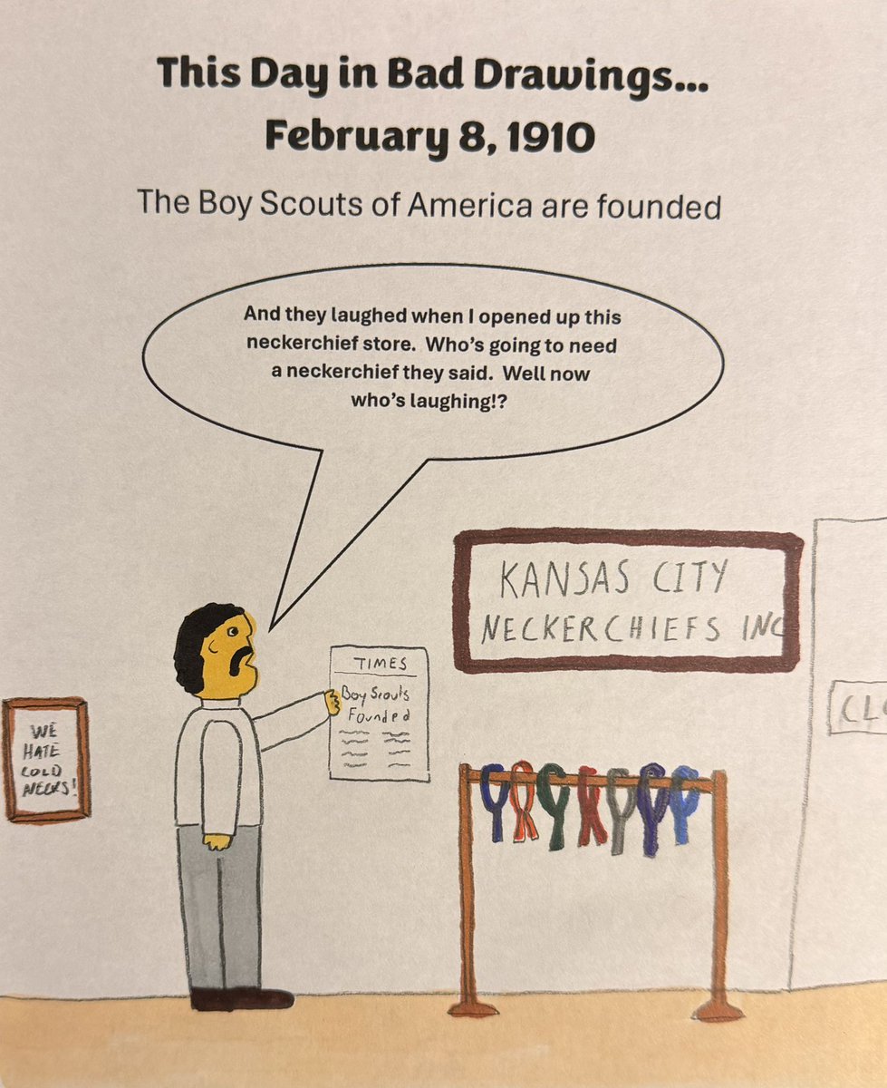 tdibd2023's tweet photo. This day in bad drawings, 1910: The Boy Scouts of America are founded #ThisDayInHistory #History #OTD #Scouts #BSOA #Birthday #Anniversary #neckerchief #HistoricalHumor #Humor #Comic #TDIBD https://t.co/3KDYcOXFJd