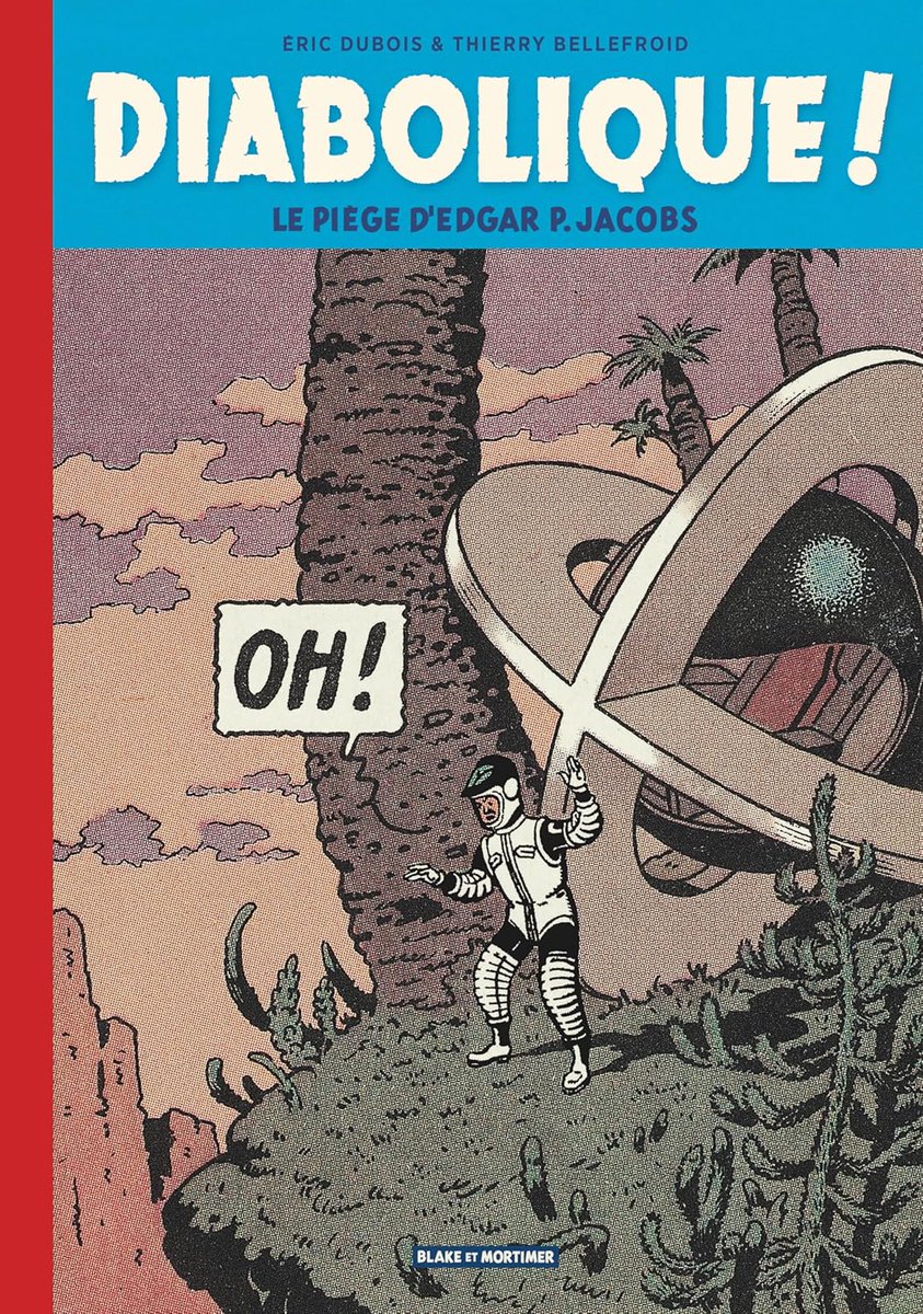 HadoqueD's tweet photo. Ayer terminé de leer este libro de Thierry Belleford y Éric Dubois sobre el proceso creativo de #LaTrampaDiabólica, obra de #EPJacobs que no se entendió en su tiempo y quizás hoy día todavía no tiene el reconocimiento que merece. Muy interesante. https://t.co/ADccxP0Kjl