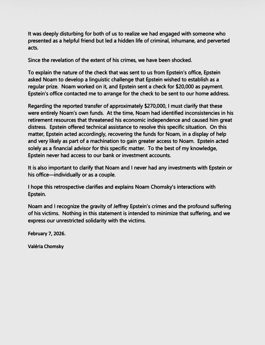 On behalf of Valeria &amp; Noam Chomsky I am sharing this letter of Valéria Chomsky.

She writes with total transparency about Noam's stroke, the specific context of their interactions with Jeffrey Epstein, and the deep regret they both carry regarding that “lapse in judgment.”