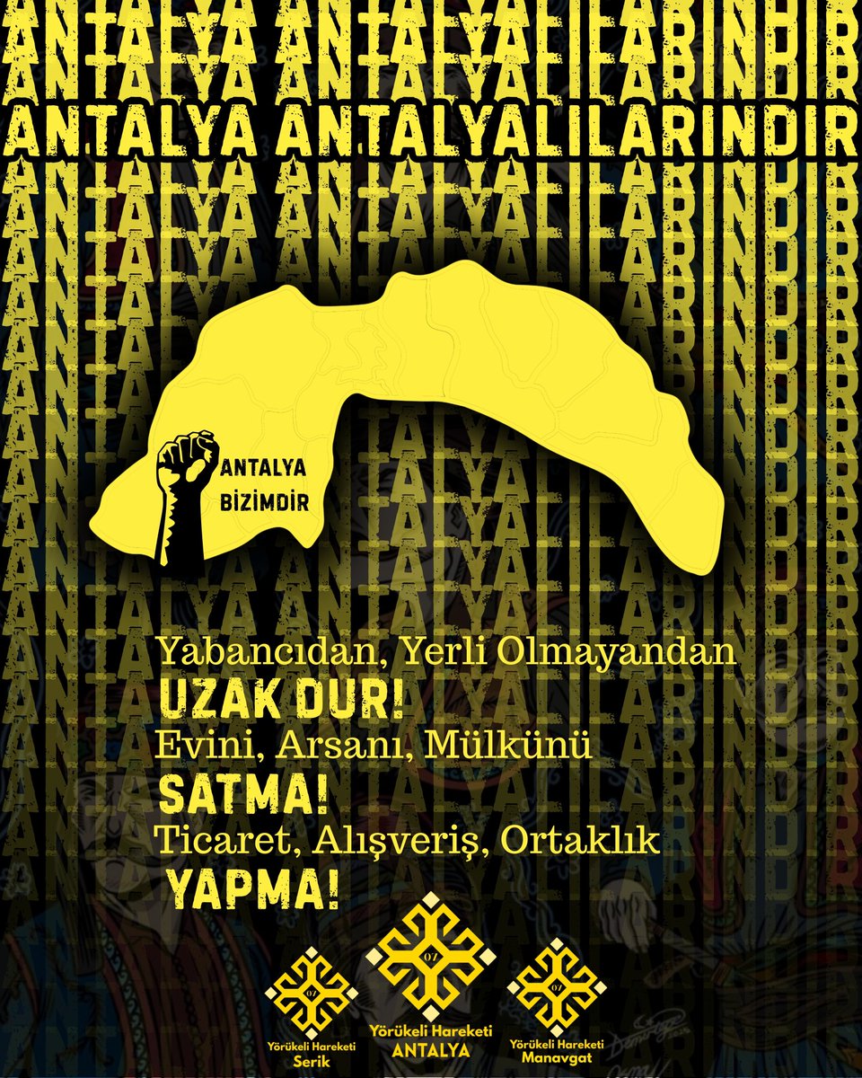 Antalyalı Antalyana sahip çık, bize katıl!

Yabancıdan, Yerli Olmayandan 
UZAK DUR

Evini, Arsanı, Mülkünü
SATMA!

Ticaret, Alışveriş, Ortaklık
YAPMA!
