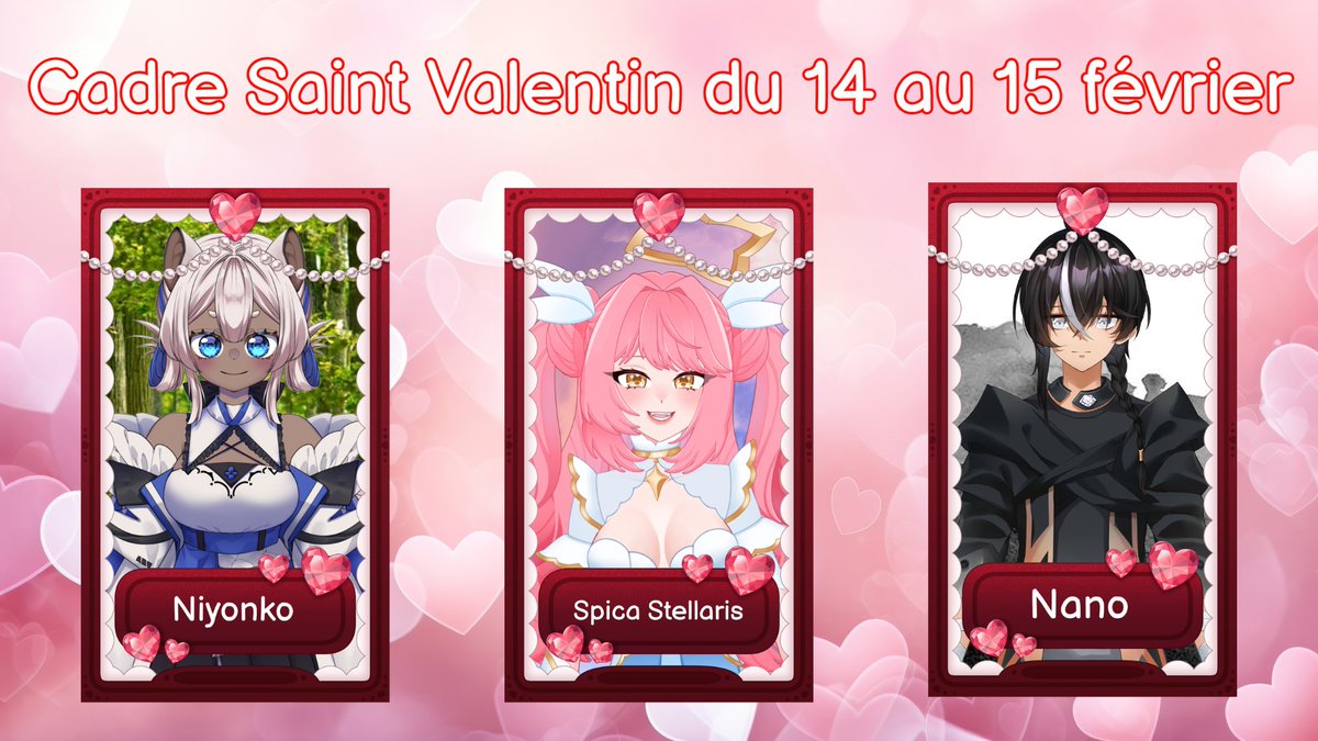 Petite annonce pour la Saint Valentin ! 

Un nouveau cadre dessiné par <a href="/Spica_Stellaris/">Spica Stellaris✨💖</a> sera disponible du 14 au 15 Février, il remplacera les cadres de base pendant cette période pour vous permettre d'en avoir le plus possible ! 

#vtuberfr #vgacha