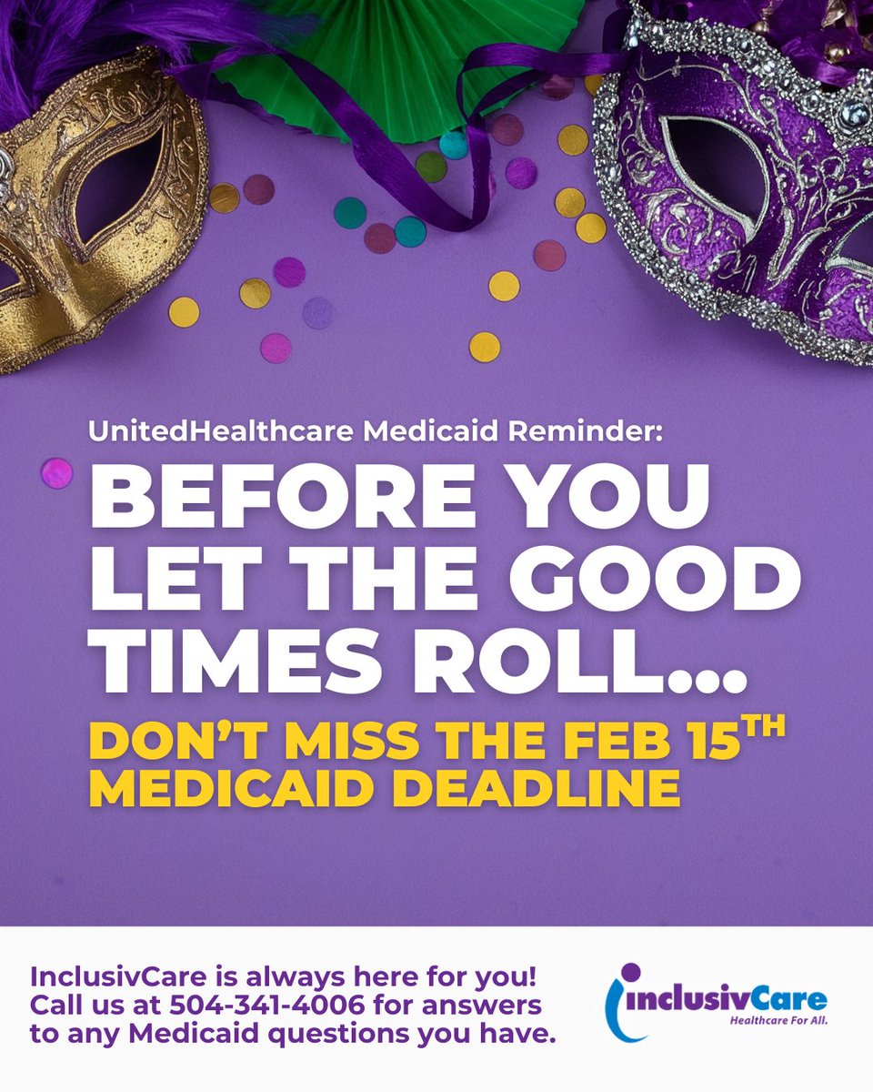 Before you let the good times roll, make sure your care is covered! 💜💚💛

If you have UnitedHealthcare Medicaid, Feb 15 is your deadline to choose a new plan and select InclusivCare as your provider.

Don’t let the state choose for you: inclusivcare.com/medicaid-faq #InclusivCare