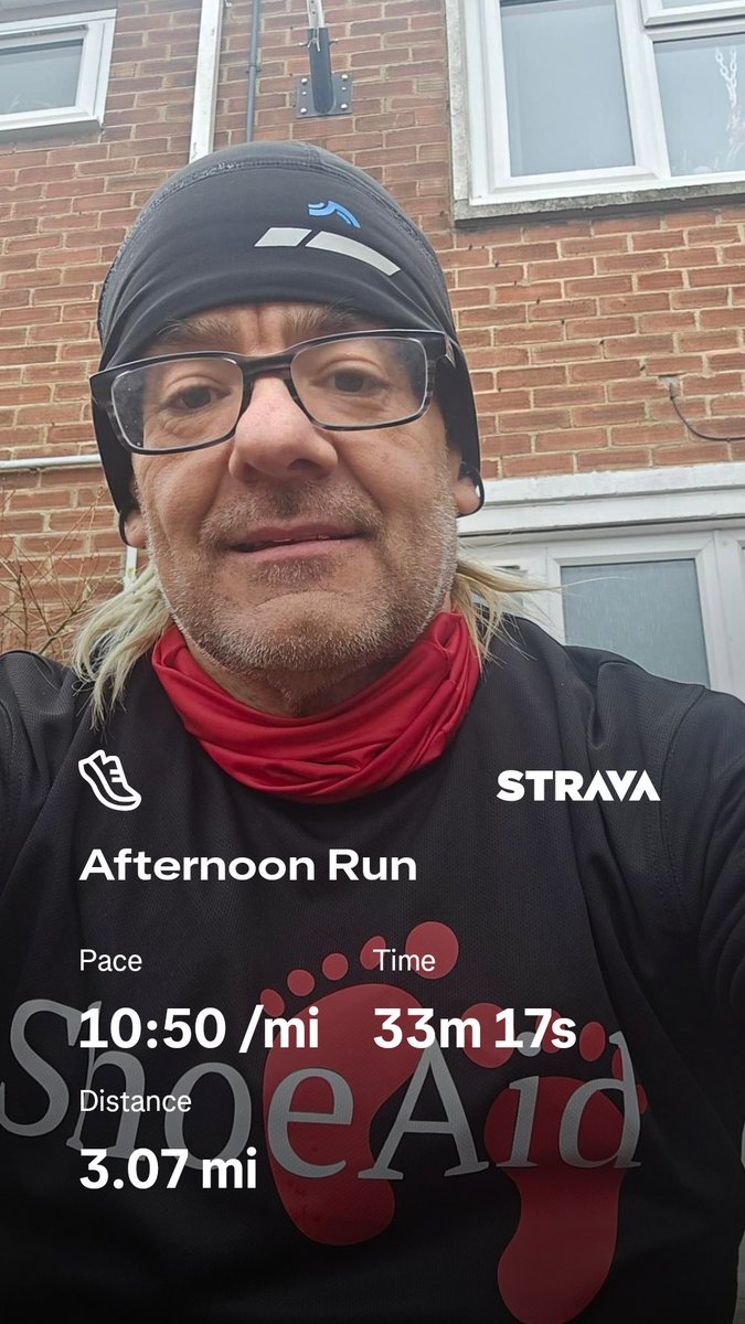 3.07 miles ran for <a href="/shoeaiduk/">Shoe Aid</a> Link to donate and thank you in advance.  

gofund.me/eb5b90183