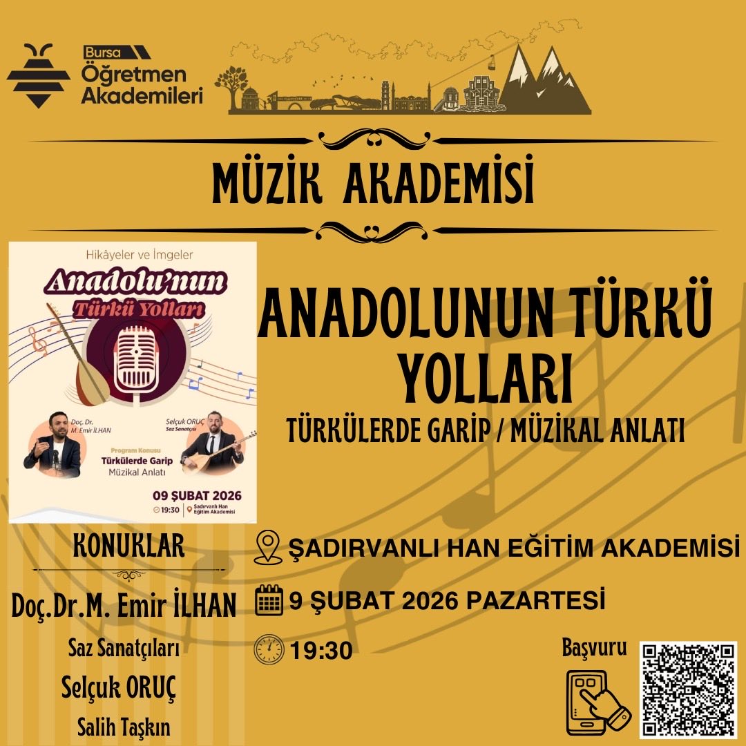 📌 Bursa Öğretmen Akademileri

🎶 Müzik Akademisi kapsamında,
“Anadolu’nun Türkü Yolları” temalı dinleti programında bir araya geliyoruz.

👉 bursa.meb.gov.tr/akademi

<a href="/tcmeb/">Millî Eğitim Bakanlığı</a>
<a href="/farukyelkenci/">Ömer Faruk Yelkenci</a>
<a href="/bursailmem16/">Bursa İl Millî Eğitim Müdürlüğü</a>
<a href="/GurhanCokgezer/">Gürhan Çokgezer</a>