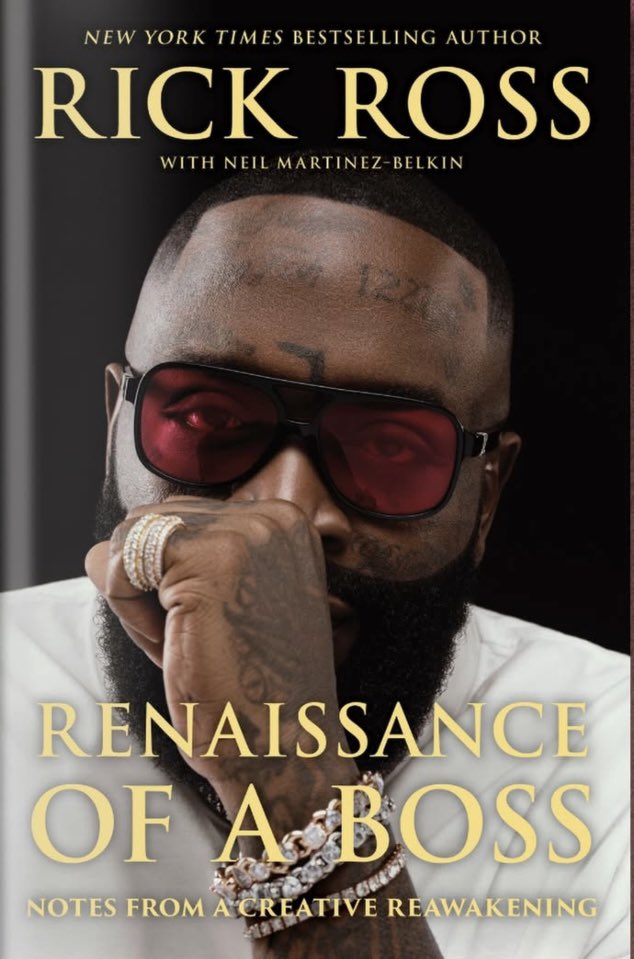 Baggzforever's tweet image. Pre-Order @RickRoss NEW! Book 📖 #RenaissanceOfABOSS written by @neil_mb 
Published by @HarperCollins 
releasing worldwide 5/12/2026

Lnk.to/RenaissanceOfA… 🔗

#RickRoss #RICHFOREVER 
 #BumbuRum @OriginalBumbu