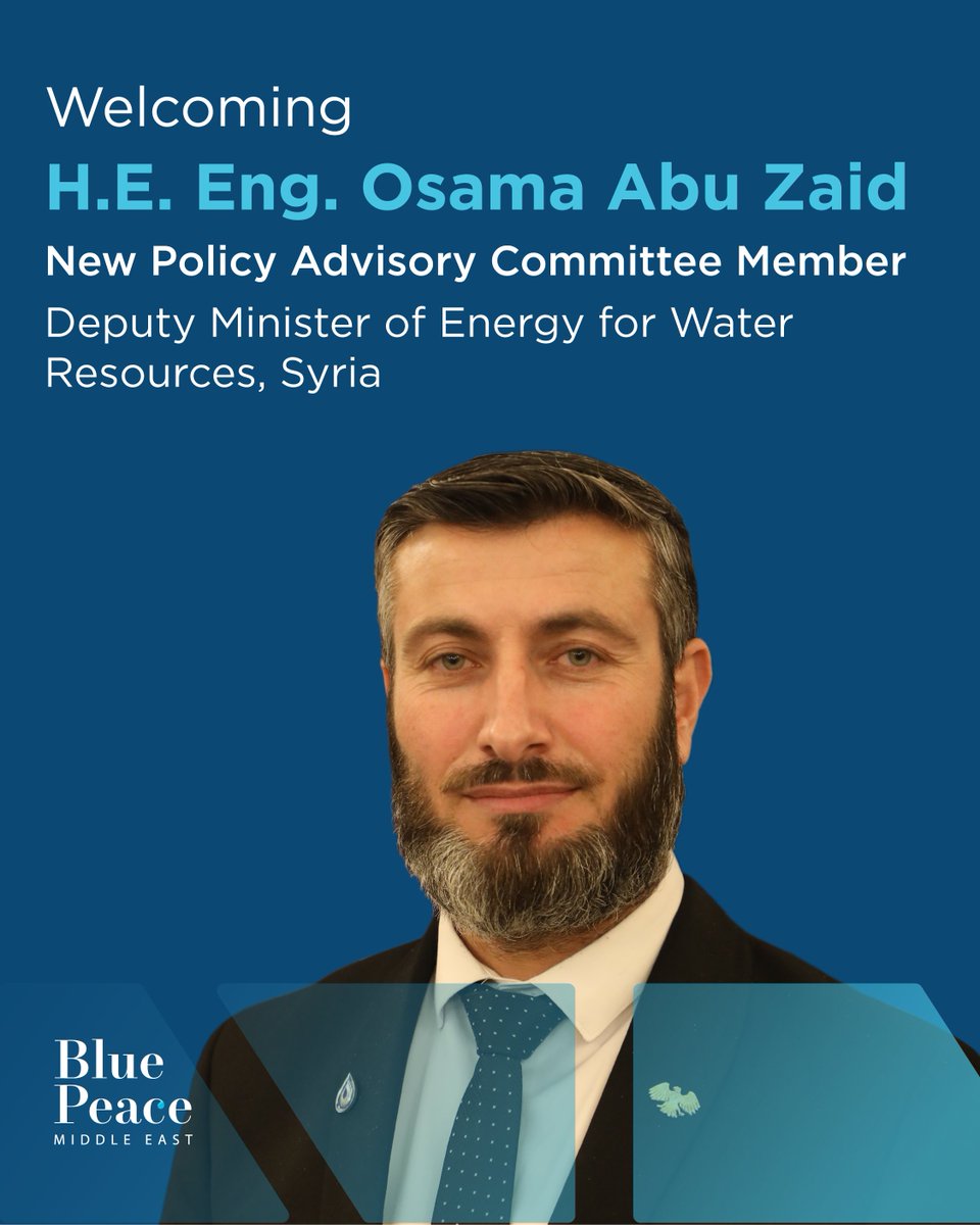 We are very glad to announce H.E. Eng. Osama Abu Zaid  joining us as our Policy Advisory Committee (PAC) member from Syria.
H.E. Eng. Osama Abu Zaid is the Deputy Minister of Energy for Water Resources Affairs, a position he has held since June 2025. He is a Syrian engineer and
