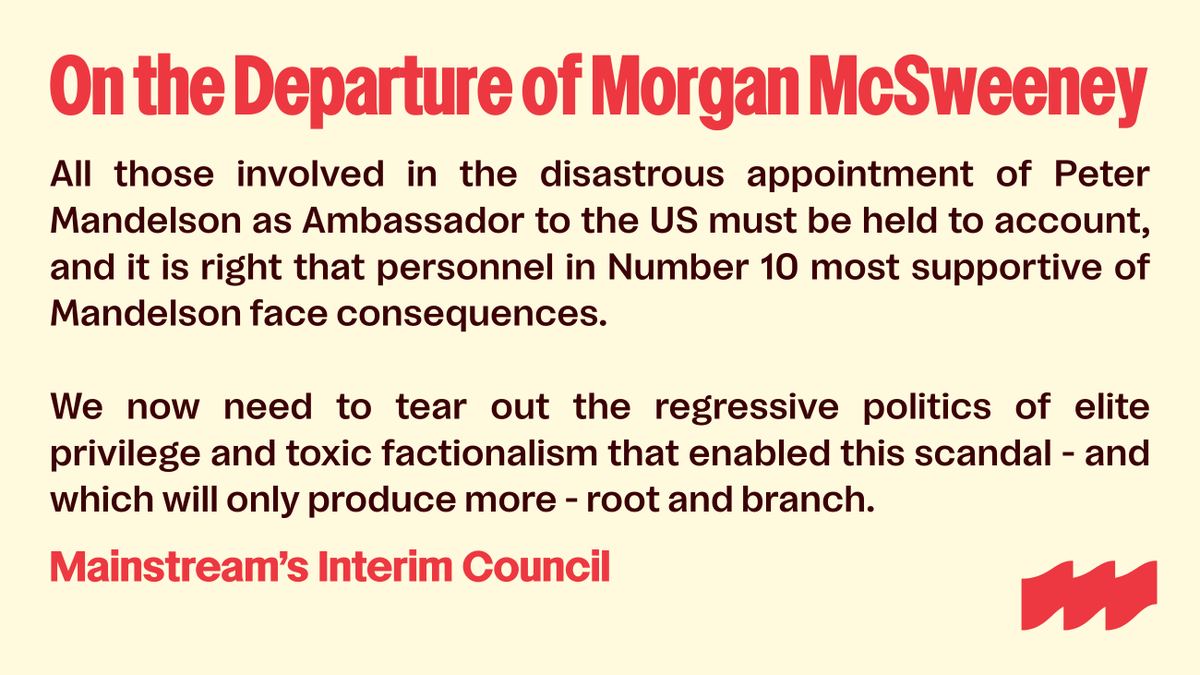 A statement from Mainstream's Interim Council on the departure of Morgan McSweeney from Number 10.