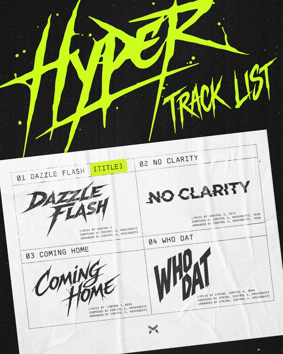 OneilyMusic's tweet photo. 𝖷:𝖨𝖭 unveils the track list for their 4th mini a𝗅𝖻𝗎𝗆 ‘Hyper.’

1. Dazzle Flash (Title)
2. No Clarity 
3. Coming Home
4. Who Dat https://t.co/Rb6wt0BbpX