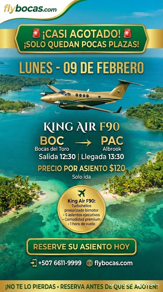 flybocas's tweet photo. 🚨 CASI AGOTADO - VUELO 9 DE FEBRERO! 🚨

¡No pierdas tu oportunidad de volar PRIVADO 
✈️ 9 DE FEBRERO, 2026
🛩️ King Air F90 (Turbohélice Ejecutivo)
📍 BOC → PAC🕐 Salida: 12:30 PM 
💰 $120 POR ASIENTO - Solo Ida

📲 WhatsApp AHORA: +507 6611-9999
🌐 https://t.co/u4gamLqSOd https://t.co/W4ySnbovxK