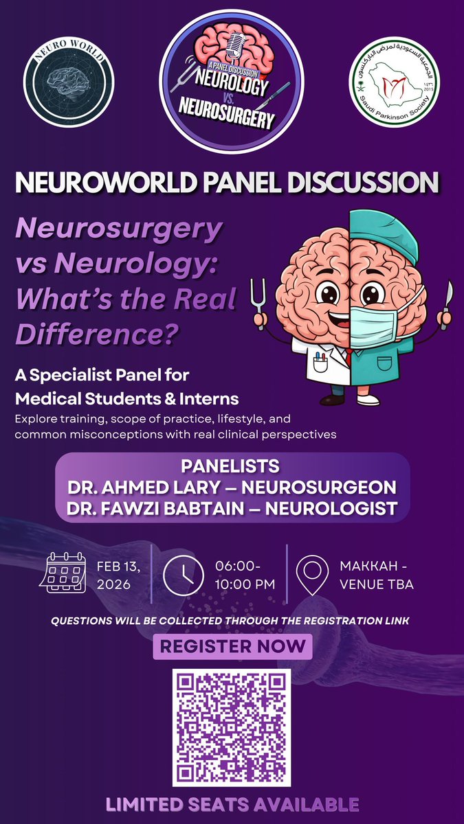 NeuroWorldSA's tweet photo. Join us for the NeuroWorld Panel Discussion 🧠!! 

Neurosurgery vs Neurology: What’s the Real Difference?

📅 Feb 13, 2026
⏰ 6:00–10:00 PM
📍 Makkah (Venue To Be Announced)

🎤 Dr. Ahmed Lary | Dr. Fawzi Babtain
🎟️ Limited seats 
Register now! https://t.co/KuFqktBUeF