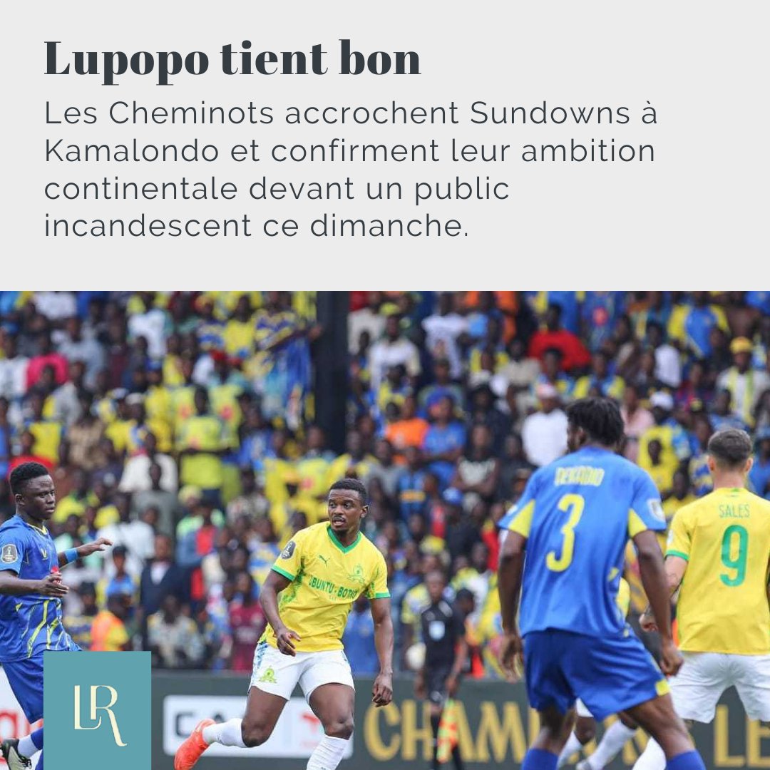 Dans un duel intense de Ligue des champions #CAF, Lupopo a résisté au favori sud-africain grâce à un contre décisif et une défense disciplinée. Sundowns a égalisé sur corner. Ce nul renforce la crédibilité des Cheminots et leur position dans la course continentale cette saison.