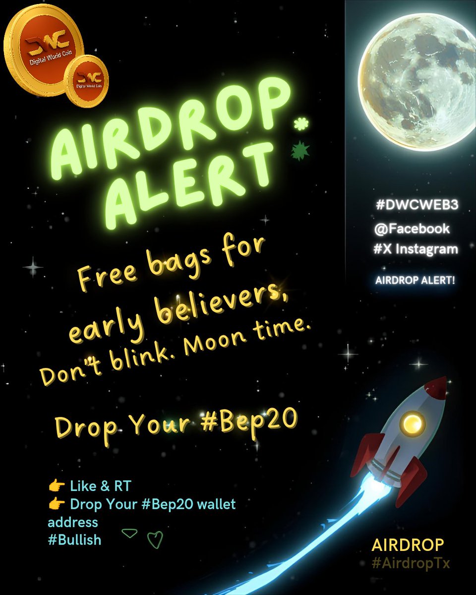 🚨 AIRDROP ALERT 🚨
Free bags for early believers 💰
Don’t blink  moon time 🌕

👉 Follow <a href="/DWCWEB3/">Digital World Web3 Foundation</a>
👉 Like &amp; RT
👉 Drop Your #Bep20 wallet address.

#Airdrop #FreeCrypto #Bullish 🚀 #BNB #CommunityFirst #dwcweb3 #digitalworldcoin #Coinmarketcap #MSV