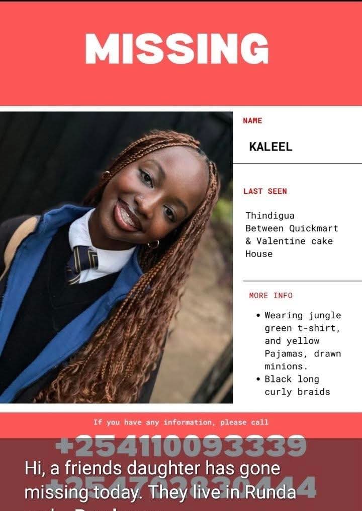 Her name is Kaleel and she was last seen in Thindigua, between Quickmart and Valentine Cake House. 
She was wearing a jungle green T-shirt and yellow pajamas with minion drawings. She also has long black curly braids.
Anyone who may have seen her or has information about her