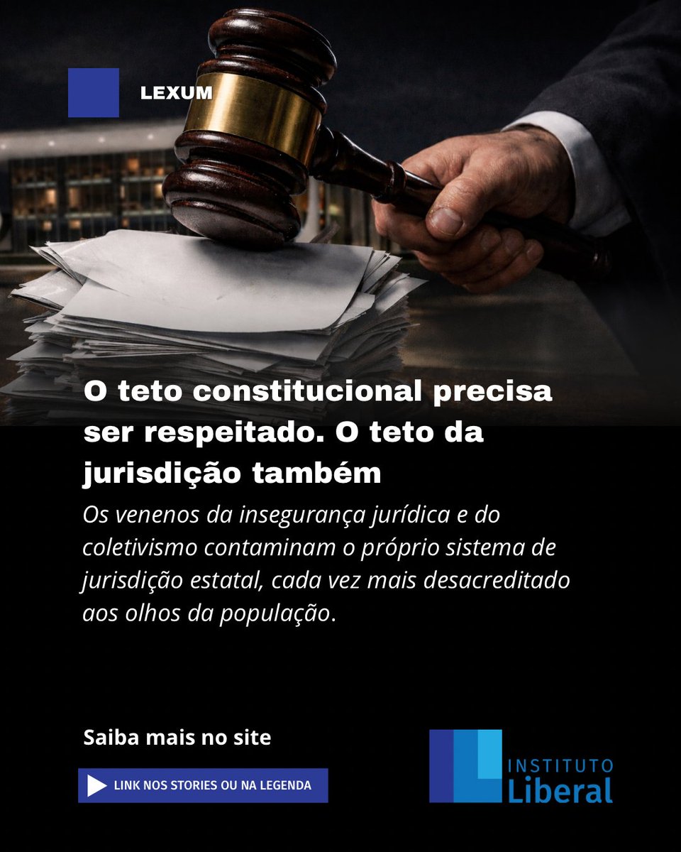 O teto constitucional precisa ser respeitado. O teto da jurisdição também institutoliberal.org.br/blog/justica/o…