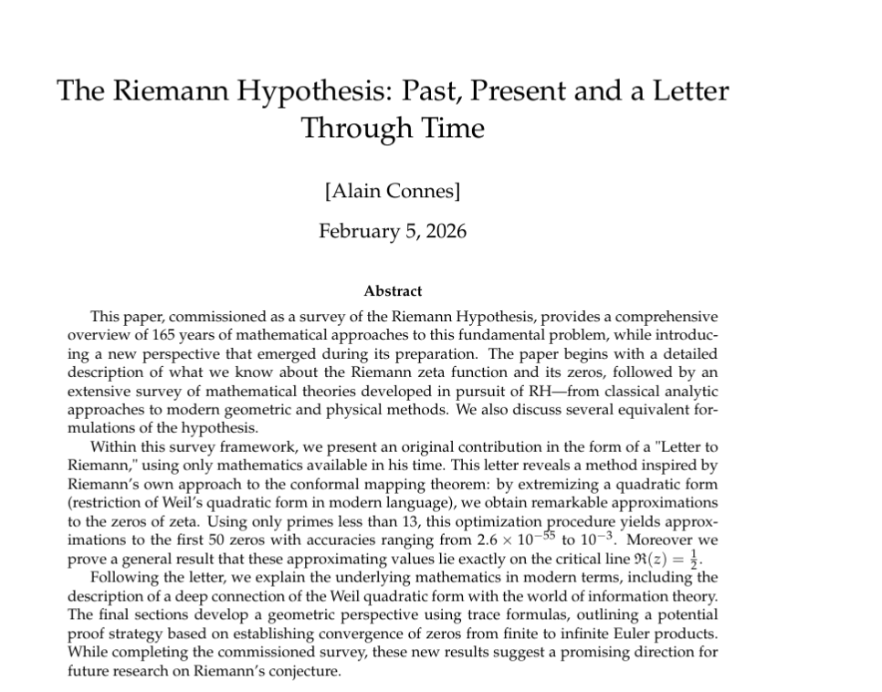 Oh wait a second! Alain Connes just wrote (3 February 2026) a 42 page piece on the Riemann hypothesis and it's publicly available on arXiv! 

This is great!