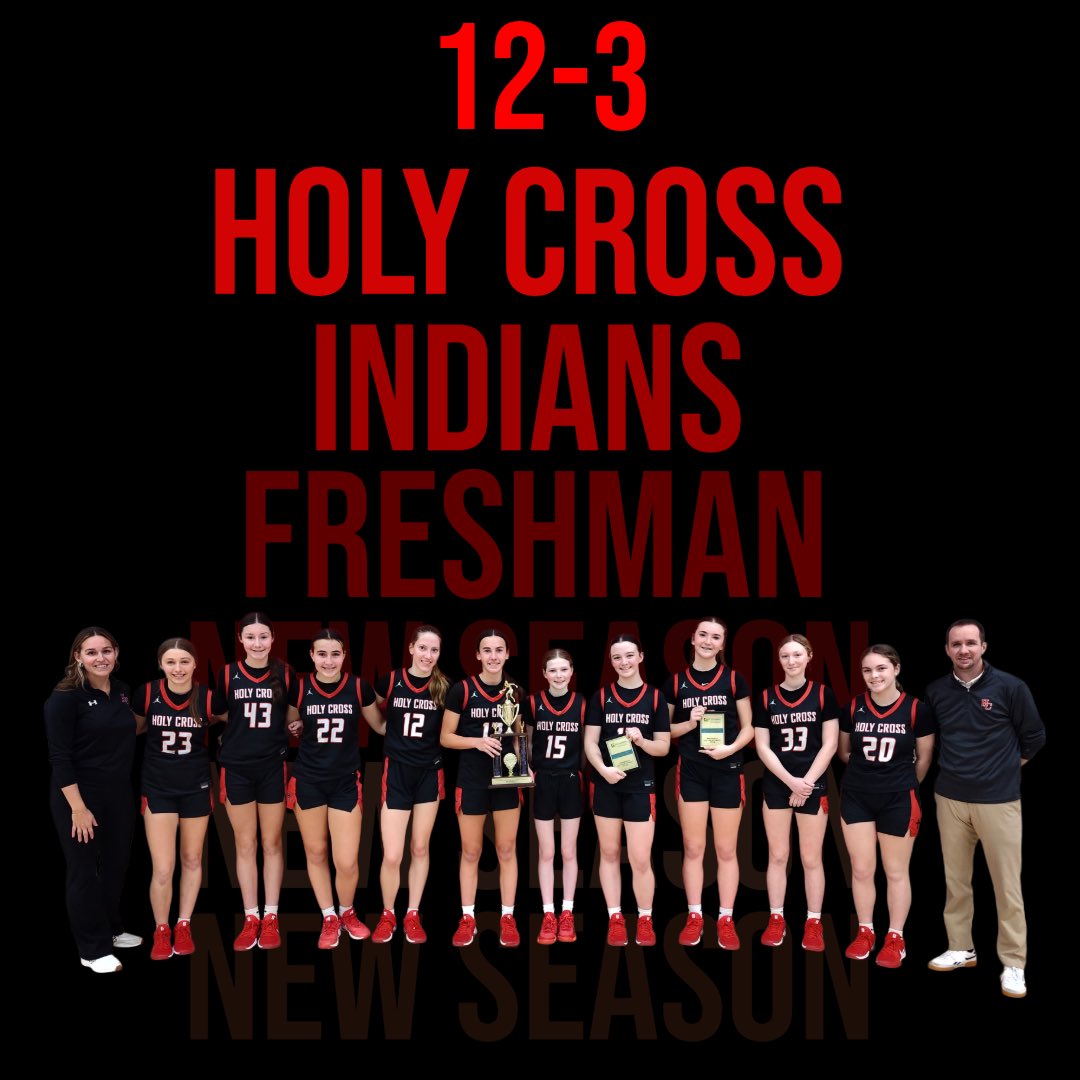 HCGirlsHoops's tweet photo. Holy Cross Freshman Basketball Team finished their season with a 12-3 record. Great Season!
Future is bright for the Indians‼️
#BuiltDifferent
#raisingthebar
#WeAreHC https://t.co/Lp98FbPAmt