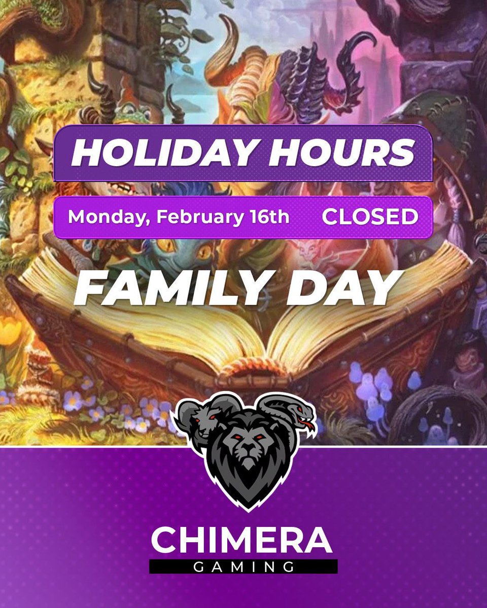 We will be closed for Family Day on Monday, February 16th! 

Just a reminder that all of our regular weekly locals scheduled for Monday the 16th will be rescheduled for next week. We’ll see everyone back for our usual Monday events next week!

Enjoy the Holiday! 

#ChimeraGaming