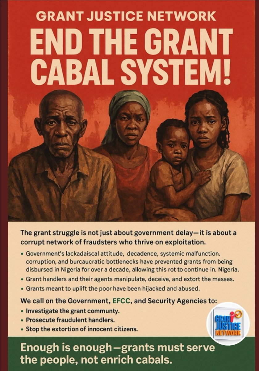 📣 We call on the Government, EFCC &amp; Security Agencies:  
🔍 Investigate the grant community 
⚖️ Prosecute fraudulent handlers  
🛑 Stop extortion of innocent citizens
Let justice rise. Let poverty fall.  
<a href="/officialEFCC/">EFCC Nigeria</a>  <a href="/PoliceNG/">Nigeria Police Force</a> <a href="/IntlCrimCourt/">Int'l Criminal Court</a> <a href="/AJEnglish/">Al Jazeera English</a> <a href="/IMFNews/">IMF</a> <a href="/UN/">United Nations</a> <a href="/ARISEtv/">ARISE NEWS</a>