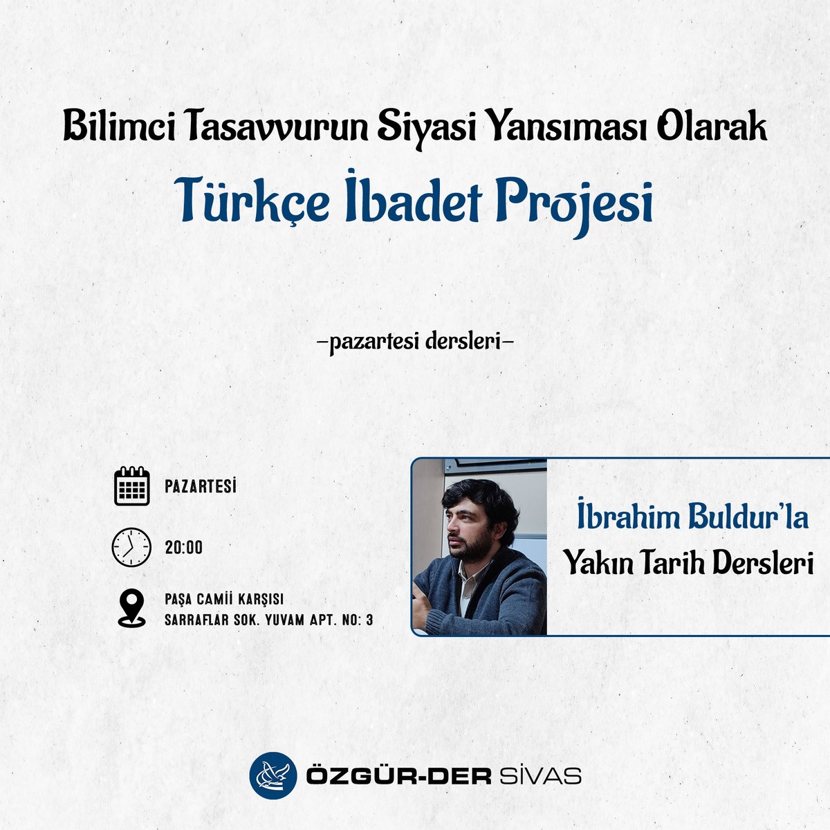 Haftalık seminerlerimiz devam ediyor!

🔎 Bilimci Tasavvurun Siyasi Yansıması Olarak Türkçe İbadet Projesi  
👤 İbrahim Buldur

📆 9 Şubat Pazartesi
🕒 20.00 
📍 Dernek Salonu