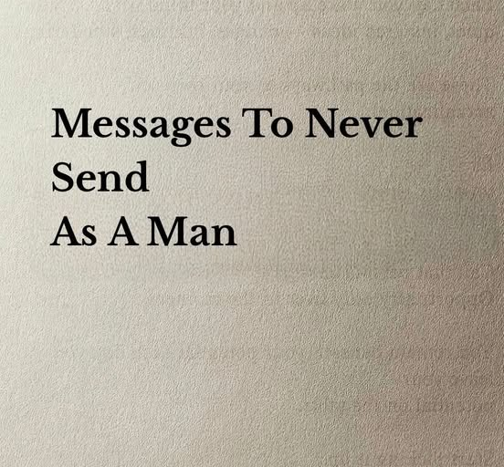 life__pill's tweet photo. Messages to NEVER SEND as a man.

"MUST READ" 🧵👇 https://t.co/svfPfoNf9Q