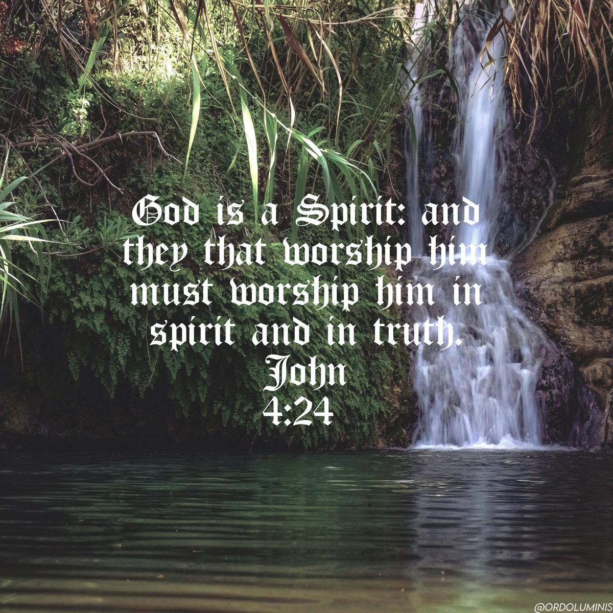 "God is a Spirit: and they that worship him must worship him in spirit and in truth." — John 4:24 KJV

#Jesus #God #Bible